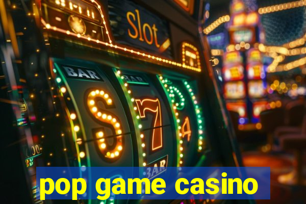 pop game casino