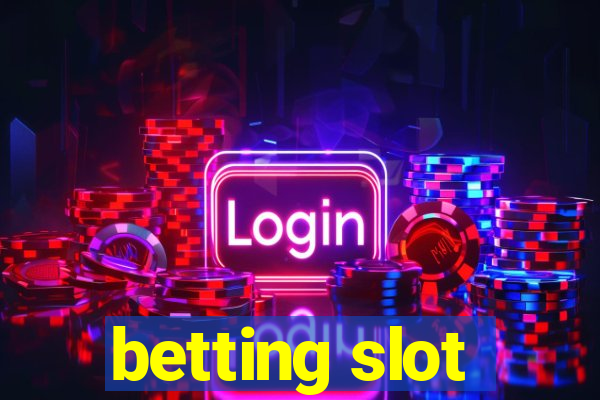 betting slot