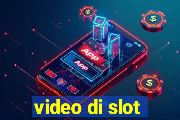 video di slot