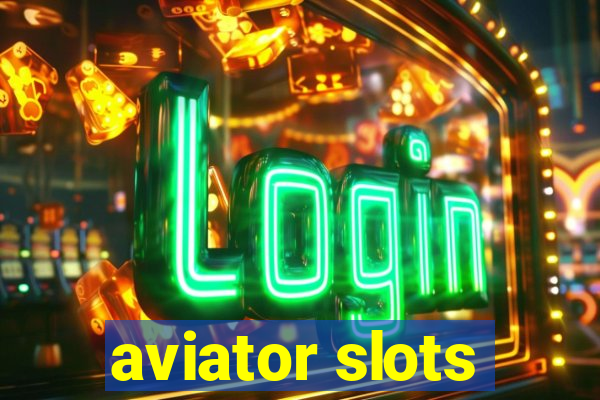 aviator slots