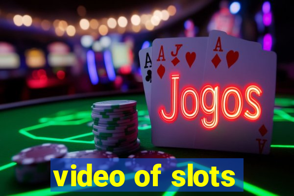 video of slots