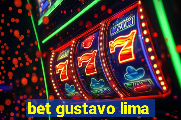 bet gustavo lima