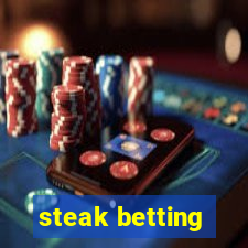 steak betting