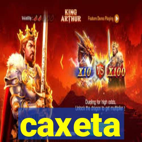 caxeta