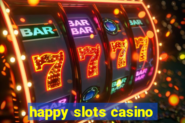 happy slots casino