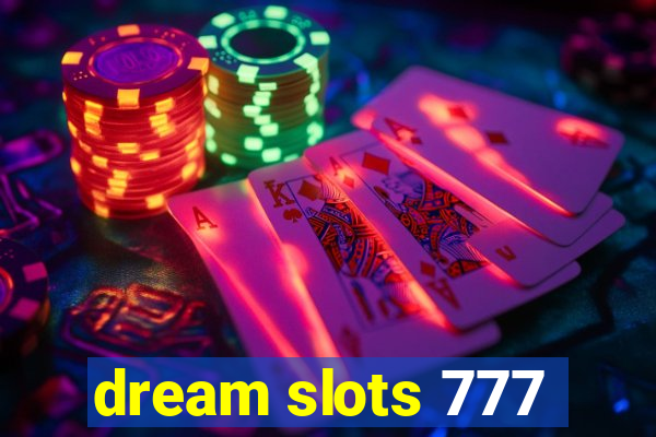 dream slots 777