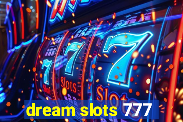 dream slots 777