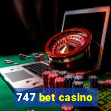 747 bet casino