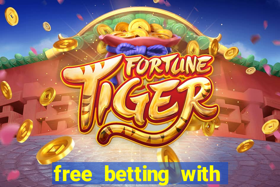 free betting with no deposit