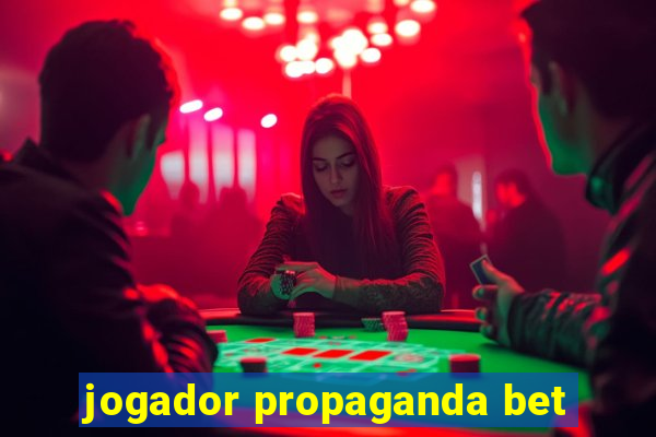 jogador propaganda bet