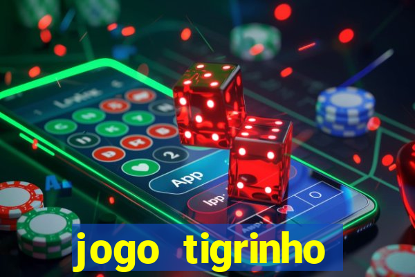 jogo tigrinho melhor plataforma