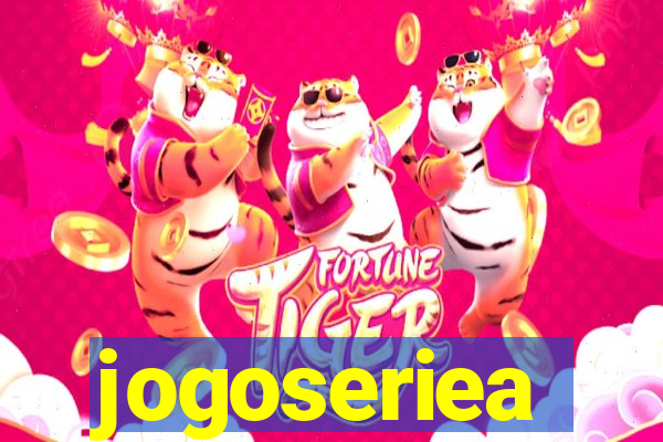 jogoseriea