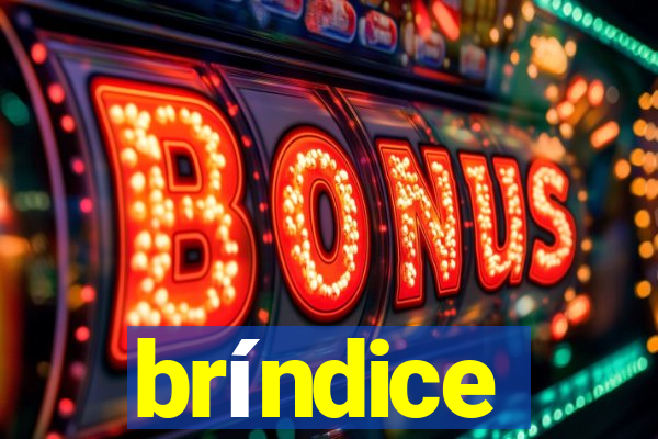 bríndice