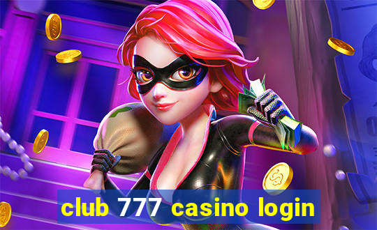 club 777 casino login