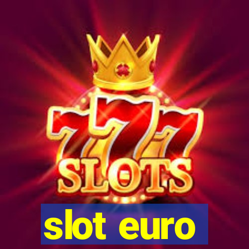 slot euro