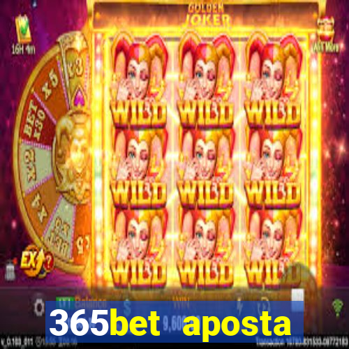 365bet aposta esportivas casino p?quer slots