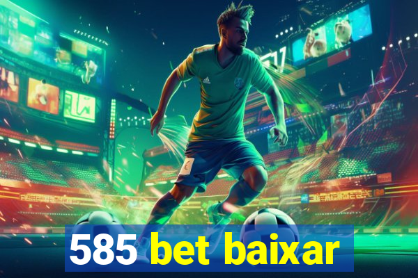 585 bet baixar