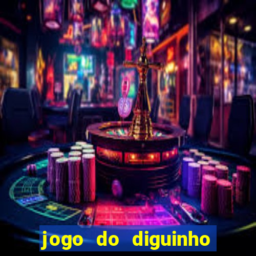 jogo do diguinho para ganhar dinheiro