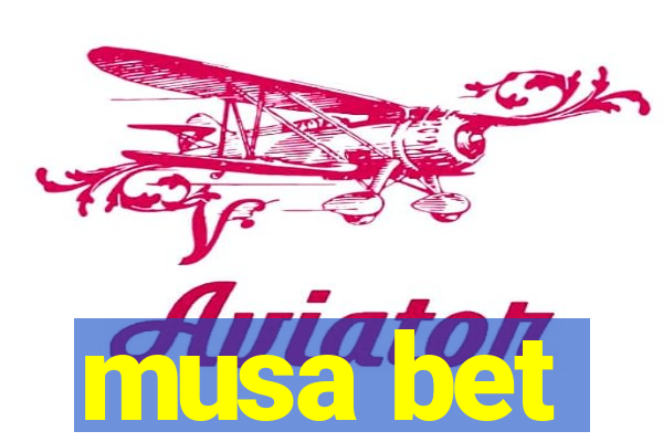 musa bet