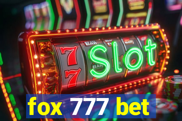 fox 777 bet