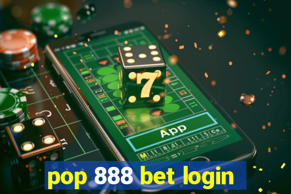 pop 888 bet login