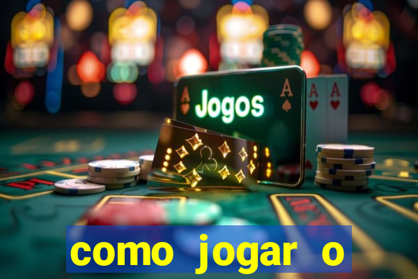 como jogar o fortune tigre