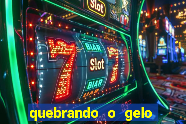 quebrando o gelo pdf download