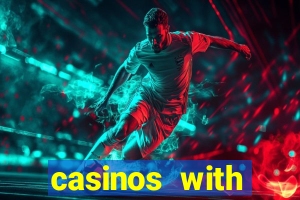 casinos with deposit bonus