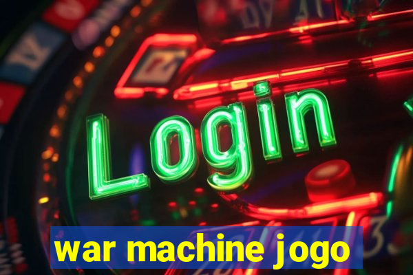 war machine jogo