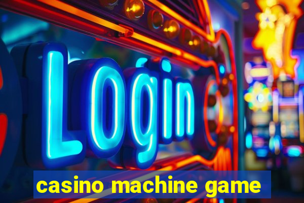 casino machine game