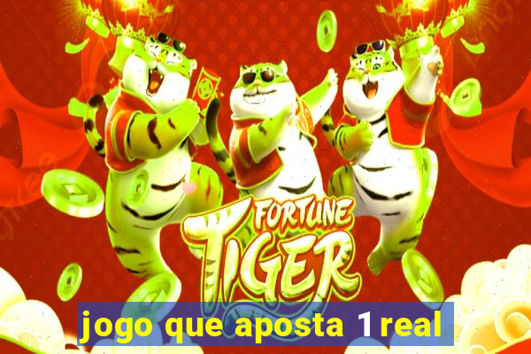 jogo que aposta 1 real