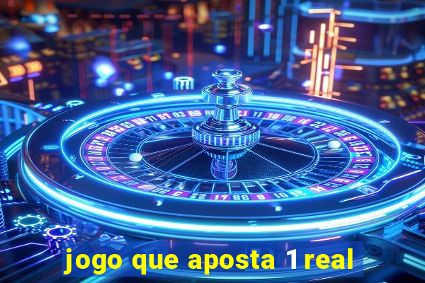 jogo que aposta 1 real