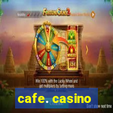 cafe. casino