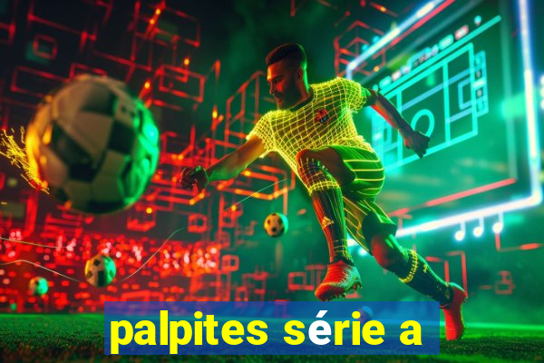 palpites série a