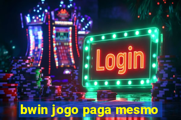 bwin jogo paga mesmo