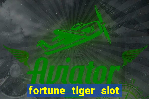 fortune tiger slot paga mesmo