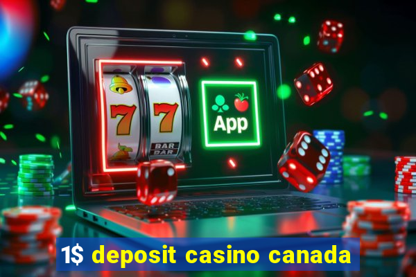 1$ deposit casino canada