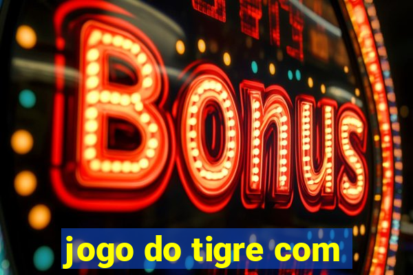 jogo do tigre com