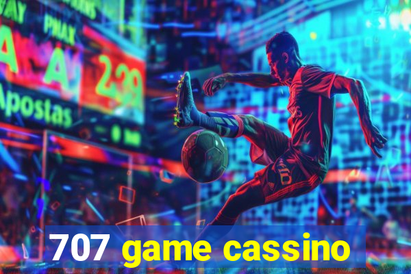 707 game cassino