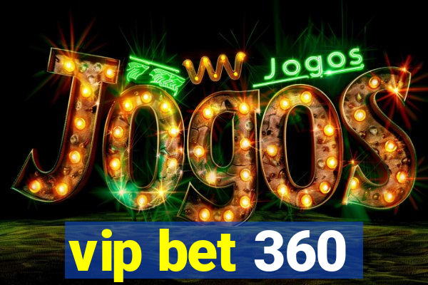 vip bet 360