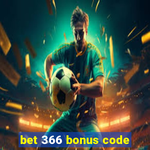 bet 366 bonus code