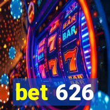 bet 626