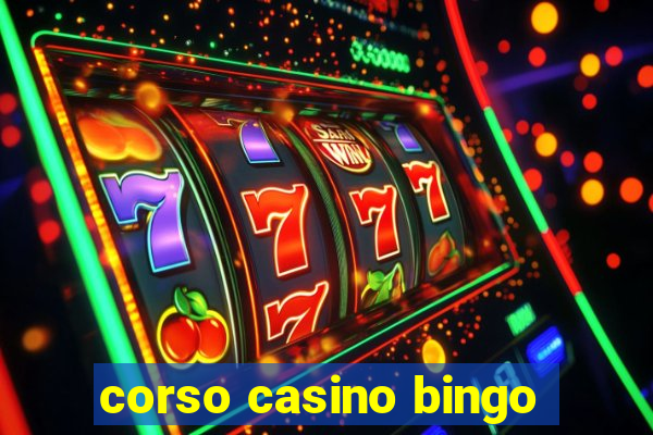 corso casino bingo