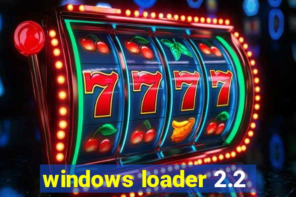 windows loader 2.2