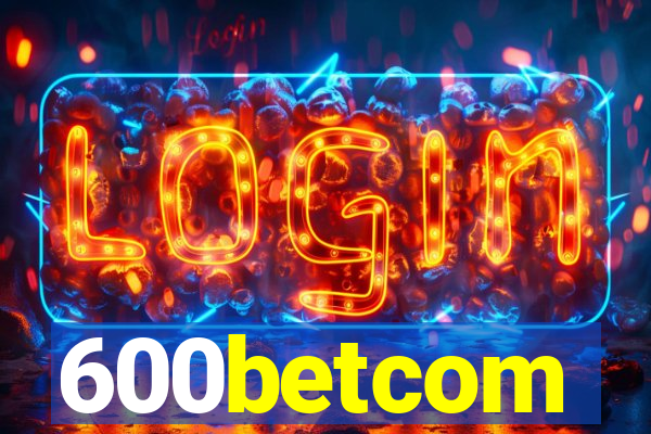 600betcom