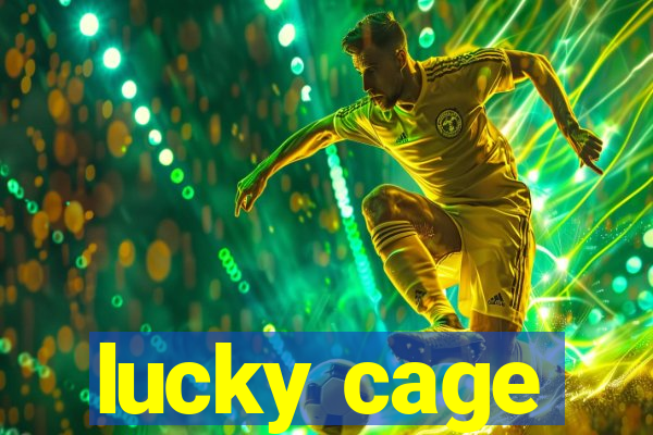 lucky cage