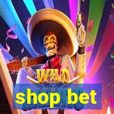 shop bet