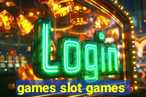 games slot games