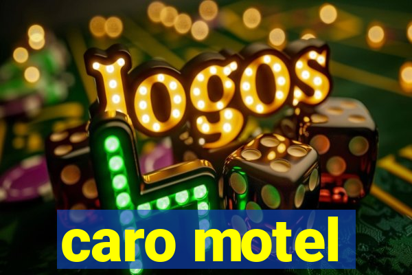 caro motel