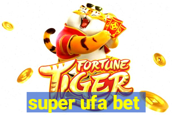 super ufa bet